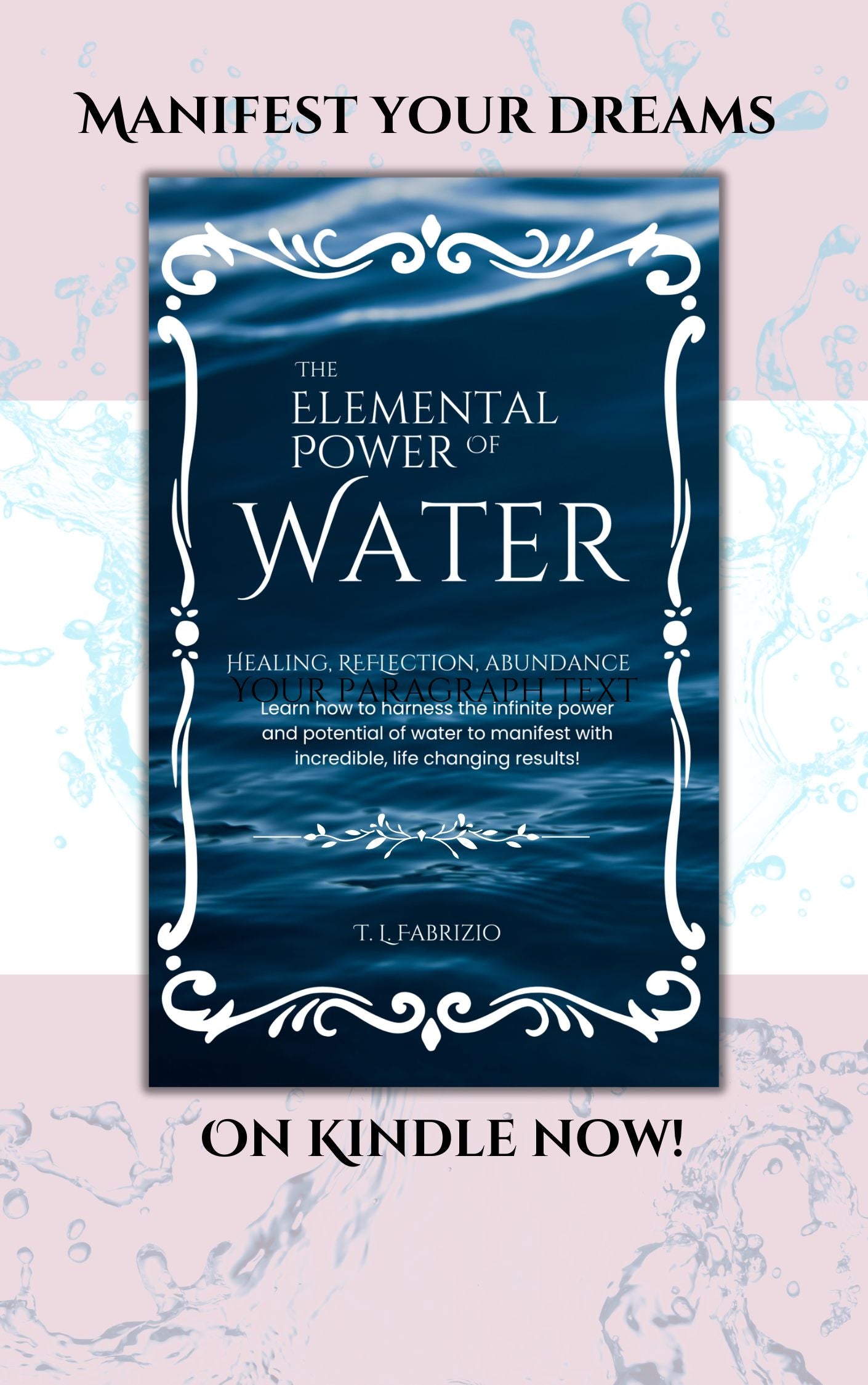 The Elemental Power of Water