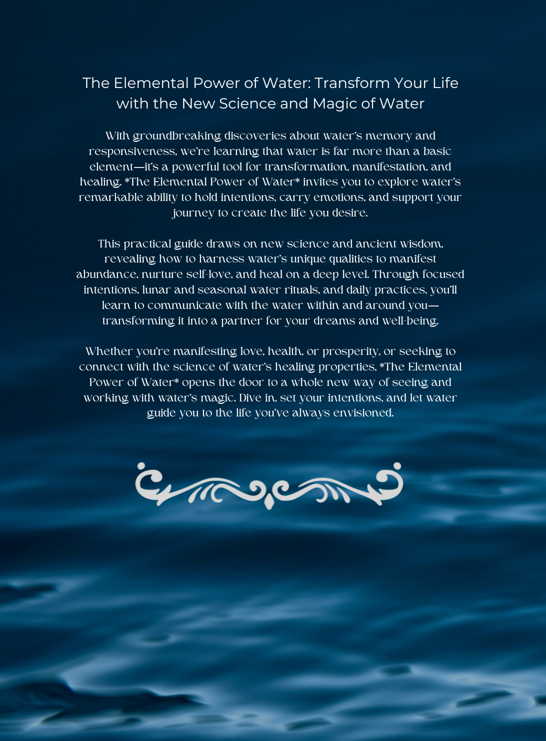 The Elemental Power of Water