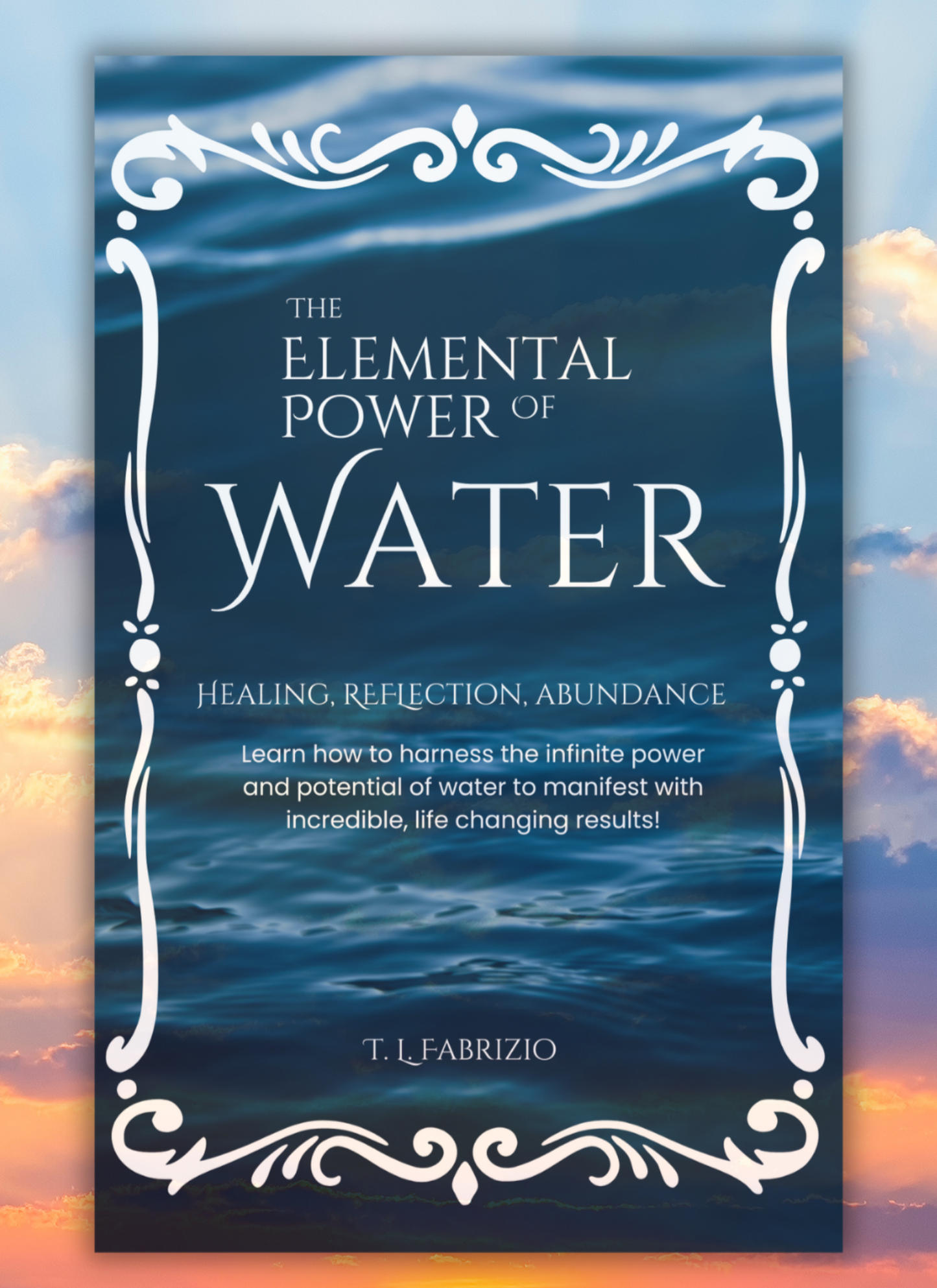 The Elemental Power of Water